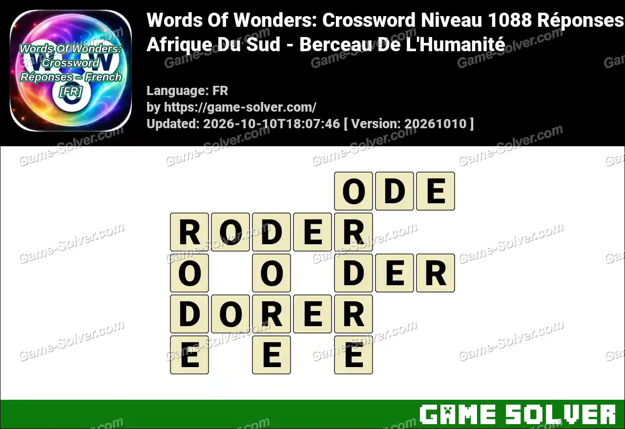 Words Of Wonders: Crossword Niveau 1088 Réponses – Afrique Du Sud – Berceau De L’Humanité